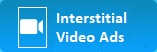 Interstitial Video Ads